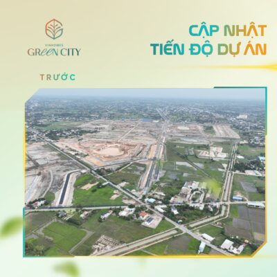 Cập nhật tiến độ thi công Green City